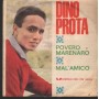Dino Prota Vinile 7" 45 Povero Marenaro / Mal'Amico Vedette ‎– VBNCM38004 Nuovo