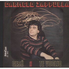 Carmelo Zappulla Vinile 7" 45 Gesù / Te Voglio Zeta Esse – ZS4505 Nuovo