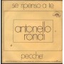 Antonello Rondi Vinile 7" 45 Se Ripenso A Te / Pecchè ATA – ATAND865 Nuovo