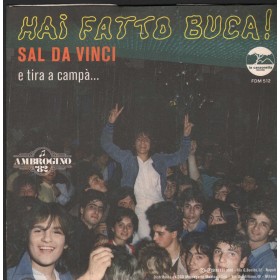 Sal Da Vinci Vinile 7" 45 Hai Fatto Buca La Canzonetta Record ‎– FDM512 Nuovo