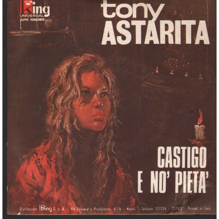 Tony Astarita Vinile 7" 45 Castigo E No' Pietà King Universal – AFK56089 Nuovo