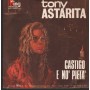 Tony Astarita Vinile 7" 45 Castigo E No' Pietà King Universal – AFK56089 Nuovo