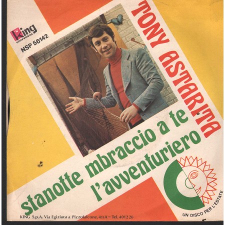 Tony Astarita Vinile 7" 45 Stanotte Mbraccio A Te King Universal – NSP56142 Nuovo