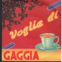 Unknown Artist Vinile 7" 45 Voglia Di Gaggia Gaggia – none Nuovo