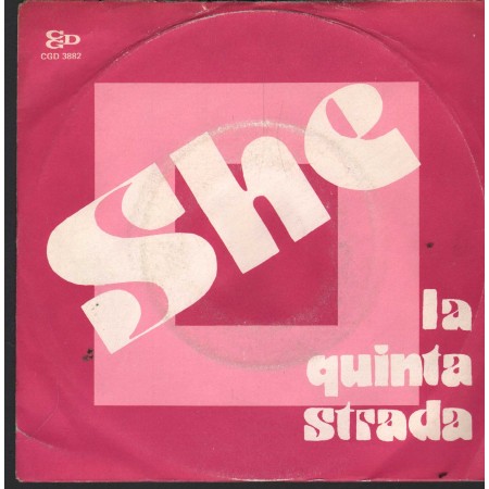 La Quinta Strada Vinile 7" 45 She CGD – CGD3882 Nuovo