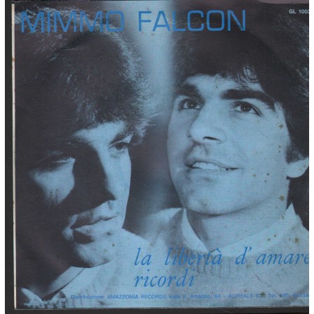 Mimmo Falcon Vinile 7" 45 La Libertà D'Amare / Ricordi Gi Elle – GL1003 Nuovo