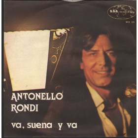 Antonello Rondi Vinile 7" 45 Va, Suena Y Va / Es Fantasia B.B.B. – WS03 Nuovo