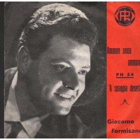 Giacomo Formisano Vinile 7" 45 Ammore Senza Ammore Phonotype Record – PH54 Nuovo