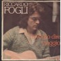 Riccardo Fogli Vinile 7" 45 Giri Ti Voglio Dire CBS – CBS4749 Nuovo