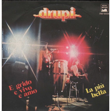 Drupi Vinile 7" 45 Giri E Grido E Vivo E Amo / La Più Bella Real Music – RM18009 Nuovo