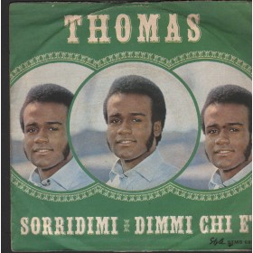 Thomas Vinile 7" 45 Giri Sorridimi / Dimmi Chi E' Style – STMS681 Nuovo