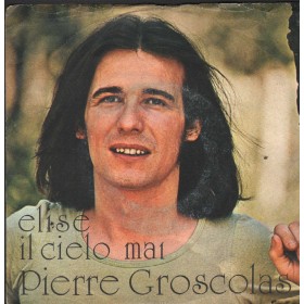 Pierre Groscolas Vinile 7" 45 Giri Elise / Il Cielo Mai Dig-It – MM0038 Nuovo