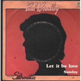 Paul Bradley Couling Vinile 7" 45 Giri Let It Be Love / Sunday Baby Records – BR50235 Nuovo