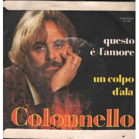 Colonnello Vinile 7" 45 Giri Questo È L'Amore / Un Colpo D'Ala SP1768 Nuovo
