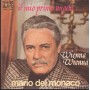 Mario Del Monaco Vinile 7" 45 Giri Il Mio Primo Angelo / Wienna CLS – MDRIF025 Nuovo