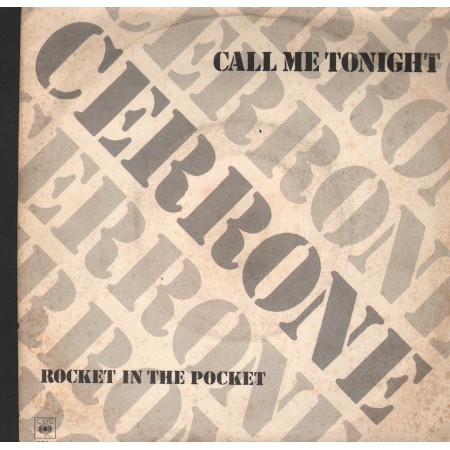 Cerrone Vinile 7" 45 Giri Call Me Tonight CBS – CBS7851 Nuovo