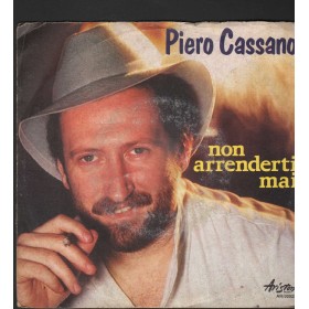 Piero Cassano Vinile 7" 45 Giri Non Arrenderti Mai Ariston Music – AR00929 Nuovo