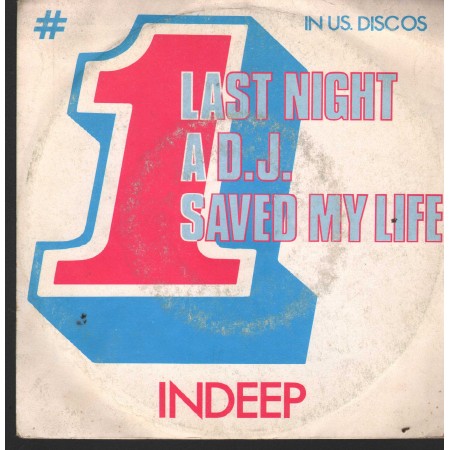 Indeep Vinile 7" 45 Giri Last Night A D.J. Saved My Life CGD – INT10453 Nuovo