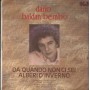 Dario Baldan Bembo Vinile 7" 45 Giri Da Quando Non Ci Sei CGD – CGD10600 Nuovo