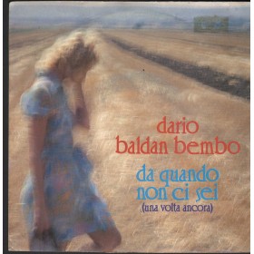 Dario Baldan Bembo Vinile 7" 45 Giri Da Quando Non Ci Sei CGD – CGD10600 Nuovo