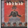 Mel Brooks Vinile 7" 45 Giri To Be Or Not To Be Island Records – IS158 Nuovo