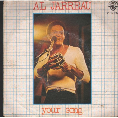 Al Jarreau Vinile 7" 45 Giri Your Song Warner Bros – W17324 Nuovo
