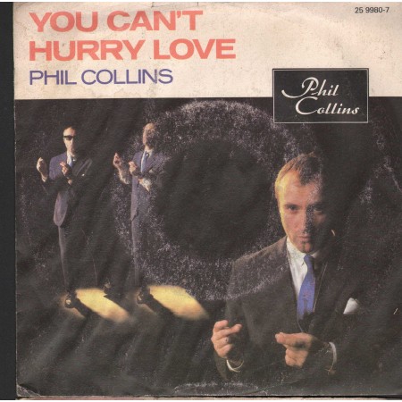 Phil Collins Vinile 7" 45 Giri You Can't Hurry Love WEA – 2599807 Nuovo