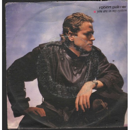 Robert Palmer Vinile 7" 45 Giri You Are In My System Island Records – IS104 Nuovo