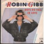 Robin Gibb Vinile 7" 45 Giri Boys Do Fall In Love Polydor – 8217657 Nuovo