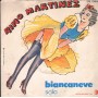 Rino Martinez Vinile 7" 45 Giri Biancaneve Ricordi – SRL10954 Nuovo