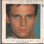 Miguel Bosé Vinile 7" 45 Giri Non Siamo Soli	CBS – CBSA3368 Nuovo