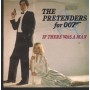 The Pretenders Vinile 7" 45 Giri If There Was A Man Warner – 9282327 Nuovo