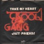 Kool E The Gang Vinile 7" 45 Giri Take My Heart / Just Friends De-Lite – DL905 Nuovo