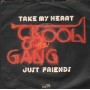 Kool E The Gang Vinile 7" 45 Giri Take My Heart / Just Friends De-Lite – DL905 Nuovo
