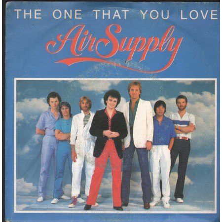 Air Supply Vinile 7" 45 Giri The One That You Love Arista – ARS37065 Nuovo
