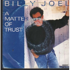 Billy Joel Vinile 7" 45 Giri A Matter Of Trust CBS – CBS6500577 Nuovo
