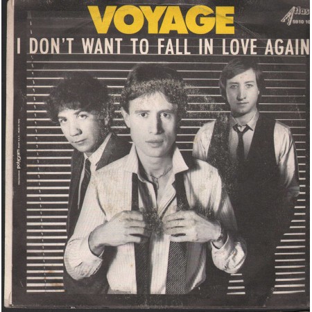 Voyage Vinile 7" 45 Giri I Don't Want To Fall In Love Again Atlas 5910104 Nuovo