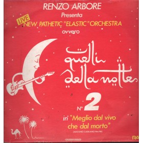 Renzo Arbore New Pathetic Orchestra Vinile 12" Quelli Della Notte N. 2 LPX146 Nuovo