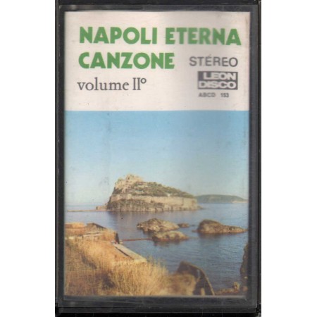 Various MC7 Napoli Eterna Canzone Vol. II Leon Disco – 153 Nuova