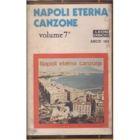 Various MC7 Napoli Eterna Canzone Vol. 7 Leon Disco – 163 Nuova