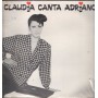 Claudia Mori Vinile LP Claudia Canta Adriano CGD – CGD20443 Sigillato