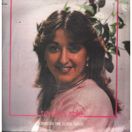 Teresa Stile Vinile LP Mentre Me Sceto Felice MEA Sud – MLP535 Nuovo
