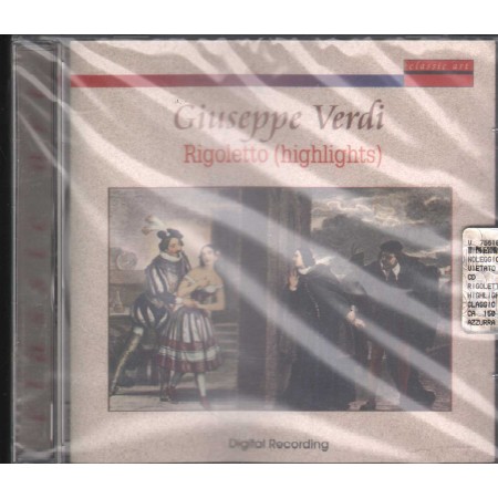 Giuseppe Verdi CD Rigoletto - Highlights Classic Art – CA150 Sigillato