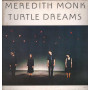 Meredith Monk - Turtle Dreams / ECM 1240 