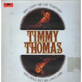 Timmy Thomas Lp Vinile Why Can't We Live Together Polydor – 2486268 Nuovo