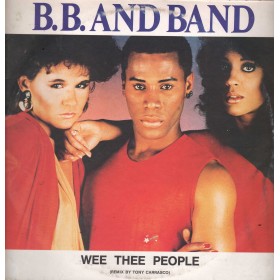 B.B. And Band 12" Vinile Single Wee Thee People Zanza Records – ZR116 Nuovo