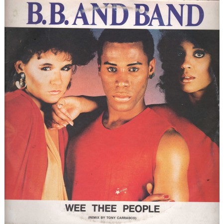 B.B. And Band 12" Vinile Single Wee Thee People Zanza Records – ZR116 Nuovo