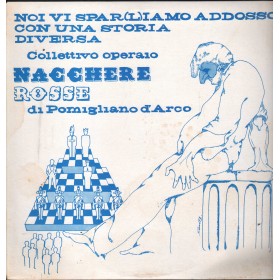Collettivo Operaio Nacchere Rosse Di Pomigliano D'Arco Lp Vinile Noi Vi Spar(l)iamo Addosso Nuovo