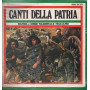 Banda e Coro Nazionale Italiano Lp 33giri Canti della Patria Sigillato 0003330