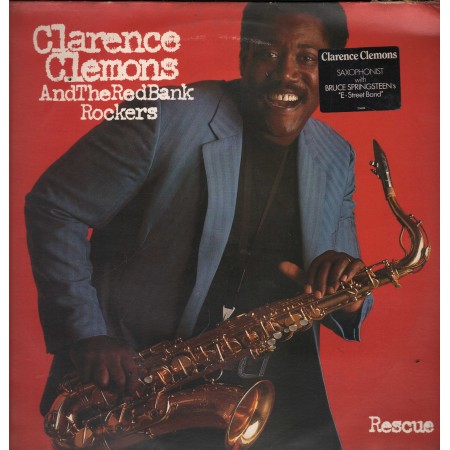 Clarence Clemons And The Red Bank Rockers Lp Vinile Rescue CBS – CBS25699 Nuovo